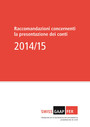 Swiss GAAP FER 2014/15 (Italienisch) - Raccomandazioni concernenti la presentazione dei conti
