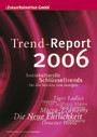 Trend-Report 2006 - Soziokulturelle Schlüsseltrends für die Märkte von morgen