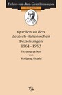 Quellen zu den deutsch-italienischen Beziehungen 1861 - 1963